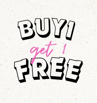 BUY 1 GET ONE FREE
